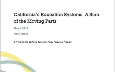California’s Education Systems: A Sum of the Moving Parts
