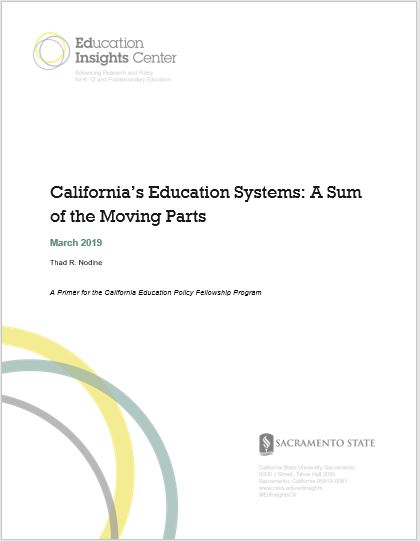 California’s Education Systems: A Sum of the Moving Parts